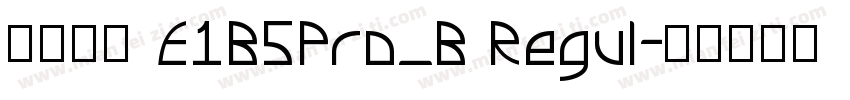 文鼎黑體 E1B5Pro_B Regul字体转换